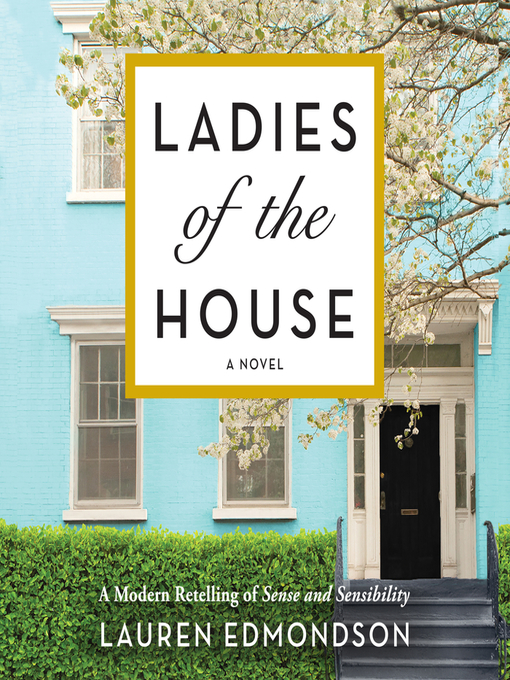 Title details for Ladies of the House by Lauren Edmondson - Wait list